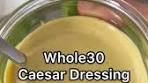 Creamy Dairy-Free Caesar Dressing Recipe