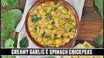 CREAMY Garlic & Spinach Chickpeas | Quick & EASY One ...