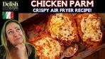 CRISPY AIR FRYER CHICKEN PARM | Delish D'Lites | Italian ...