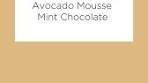 Episode-1- Mint Chocolate Avocado Mousse | Episode-1 ...