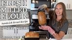 Fresh Milled Flour Sandwich Bread - Soft Honey Whole Wheat ...