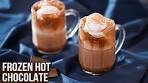 Frozen Hot Chocolate | How To Make Hot Chocolate | Easy ...