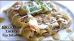 Green Chili Enchiladas (Holiday Leftovers)