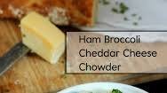 Ham Broccoli Cheddar Cheese Chowder