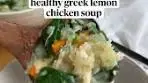 Healthy Greek Lemon Chicken Soup