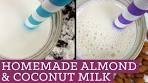Homemade Almond and Coconut Milk - Mind Over Munch ...