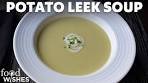 How to Make Potato Leek Soup | Food Wishes