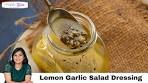 Lemon Garlic Salad Dressing Recipe