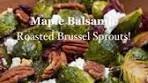MAPLE BALSAMIC ROASTED BRUSSEL SPROUTS! by ...