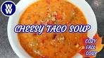 One Pot EASY Cheesy Taco Soup🧀🌮🍲Cozy Fall WW Soup ...
