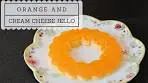 Orange and cream cheese jello