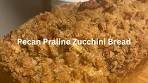 Pecan Praline Zucchini Bread | Holiday Bread | Quick Bread ...