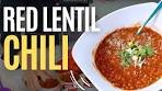 Red Lentil Chili - Hearty and Heart Healthy!