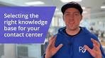 Selecting the Right Knowledge Base for Your Contact Center