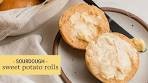 Sourdough Sweet Potato Rolls - Perfect for Thanksgiving ...