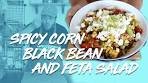 Spicy Corn Black Bean and Feta Salad | BBQ Season ...