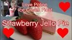 Strawberry Jello Pie and Love Potion Ice Cream Float ...
