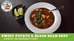 Sweet Potato & Black Bean Soup | What's Cooking?