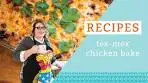 Tex Mex Chicken Casserole