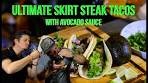 Ultimate Skirt Steak Tacos with Avocado Sauce