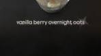 vanilla berry overnight oats 1/2 cup oats - we use ...