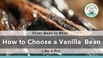 Vanilla Paradise Nevis - How to choose a good Vanilla Bean