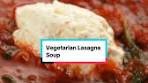 Vegetarian Lasagna Soup Recipe
