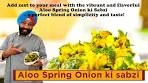 Aloo Spring Onion ki Sabzi | आलू हरे प्याज की सब्जी | Chef ...