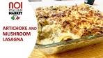 ARTICHOKE AND MUSHROOM LASAGNA