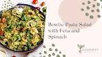 Bowtie Pasta Salad with Feta and Spinach Recipe