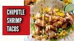 CHIPOTLE SHRIMP TACOS