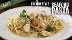 Creamy Seafood Pasta French Style!