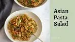 Easy Asian Pasta Salad | Asian Noodle Salad