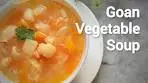 Goan Vegetable Soup | Goan Macaroni Soup