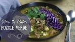 Green Pozole Recipe | How to Make Pozole Verde with Pork ...