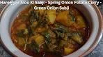 Hare Pyaz Aur Aloo Ki Sabji- Spring Onion Potato Curry- Hare ...