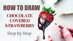 How to Draw a Chocolate Covered Strawberry with Colored ...