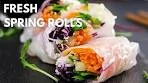 How to Make Fresh Spring Rolls | Easy & Delicious Recipe ...