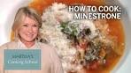 How to Make Martha Stewart's Minestrone | Martha's Cooking ...