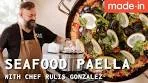 How To Make Seafood Paella With Chef Rulis Gonzalez ...
