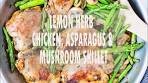Lemon Herb Chicken, Asparagus and Mushroom Skillet Recipe