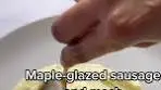 Maple-Glazed Sausage and Mash Recipe