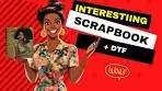 Master DTF Printing: Tips to Create Stunning Scrapbook ...
