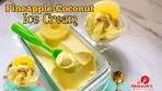 Pineapple Coconut Ice Cream|Ice Cream Recipe|Pina Colada ...