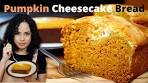 PUMPKIN CHEESECAKE BREAD recipe | SUPER MOIST ...