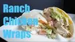 Ranch Chicken Wraps