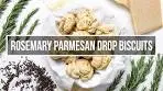Rosemary Parmesan Drop Biscuits