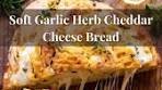 Soft Garlic Herb Cheddar Cheese Bread Recipe