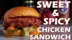 Sweet and Spicy Chicken Sandwich