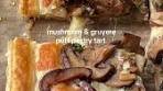 Thanksgiving Mushroom & Gruyère Puff Pastry Tart Recipe